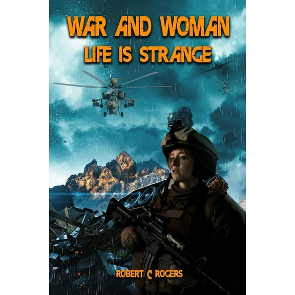 War and Woman: Life is Strange, (Paperback)