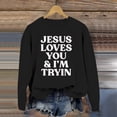 thumbnail image 3 of Women's Sweatshirts 2025 Jesus Loves You Sweatshirts Christian Sweatshirt Casual Pullover Top Sweatshirt for Women, 3 of 5