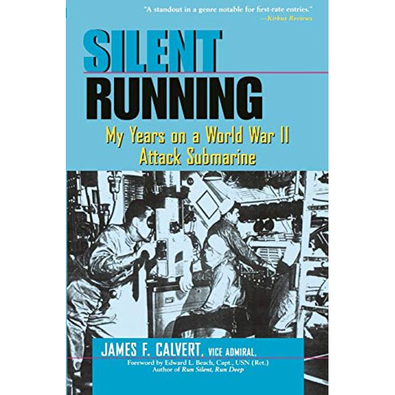 Pre-Owned Silent Running: My Years on a World War II Attack Submarine (Paperback) 047119705X 9780471197058