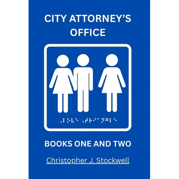 The Complete City Attorney's Office Series: Book One Professional Camouflage: Book Two The Land of Lollipops and Suckers, (Hardcover)