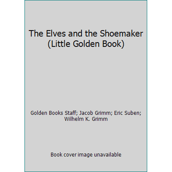 Pre-Owned The Elves and the Shoemaker (Little Golden Book) (Hardcover) 0307001334 9780307001337