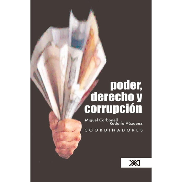 Poder, derecho y corrupción Blanco