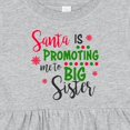thumbnail image 4 of Inktastic Santa is Promoting Me to Big Sister Girls Baby Dress, 4 of 5