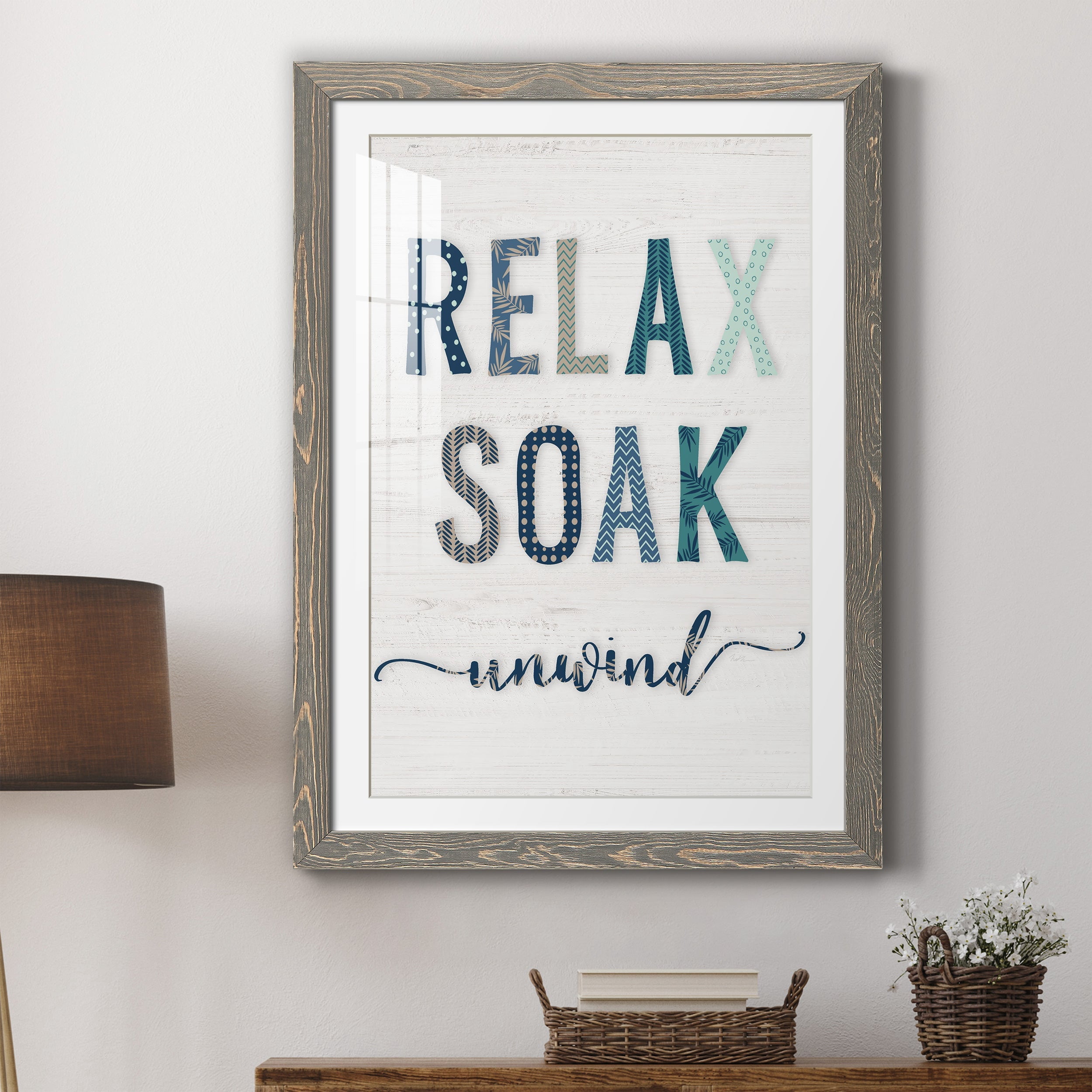 Relax Soak Unwind - Premium Framed Print - Distressed Barnwood Frame - Ready to Hang