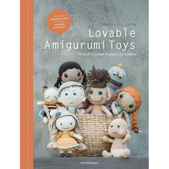 Lilleliis Lovable Amigurumi Toys: 15 Doll Crochet Projects by Lilleliis, (Hardcover)