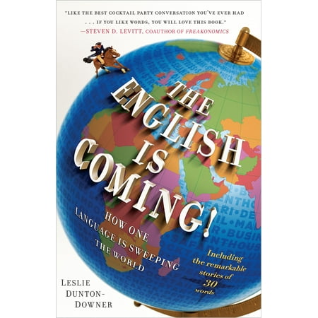 The English is Coming!: How One Language is Sweeping the World