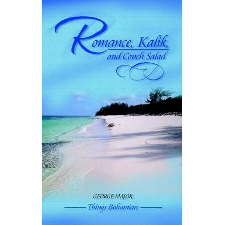 Romance, Kalik, and Conch Salad : Things Bahamian (Best Conch Salad In Miami)