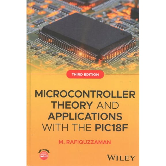 Pre-Owned Microcontroller Theory and Applications with the Pic18f, (Hardcover)