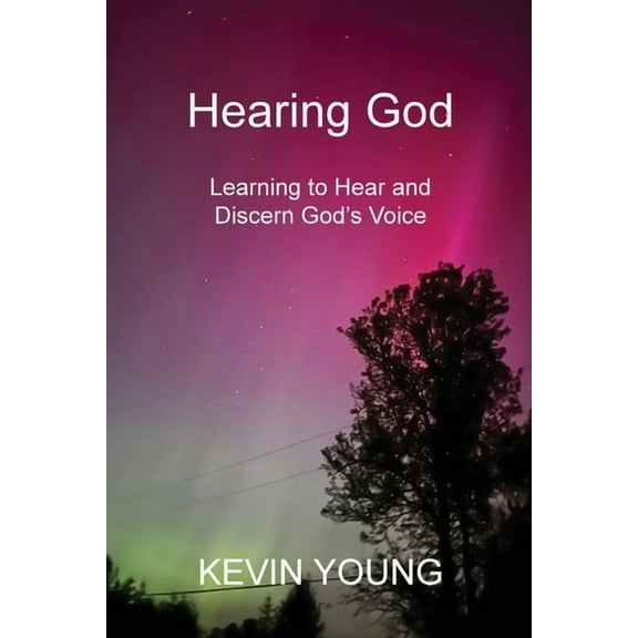 Hearing God: Learning to Hear and Discern God's Voice, (Paperback)