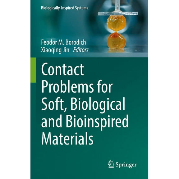 Biologically-Inspired Systems Contact Problems for Soft, Biological and Bioinspired Materials, Book 15, (Paperback)