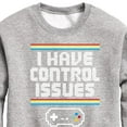 thumbnail image 3 of Instant Message - Gamer - I Have Control Issues - Toddler & Youth Crewneck Fleece Sweatshirt, 3 of 6