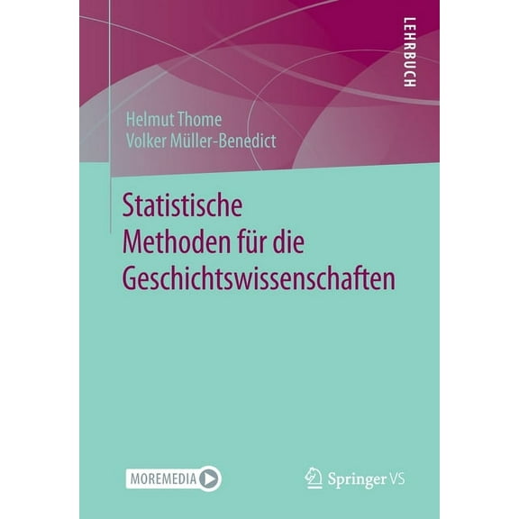 Statistische Methoden FÃ¼r Die Geschichtswissenschaften, (Paperback)