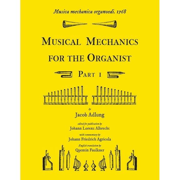 Musica mechanica organoedi / Musical mechanics for the organist, Part 1 (Paperback)