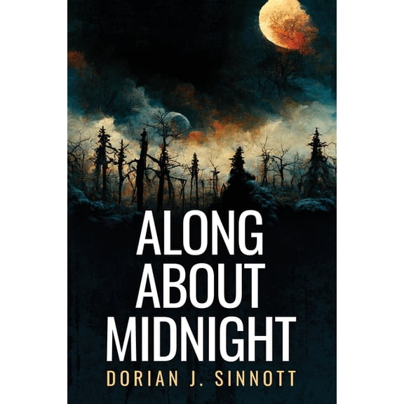 Along About Midnight, (Paperback)