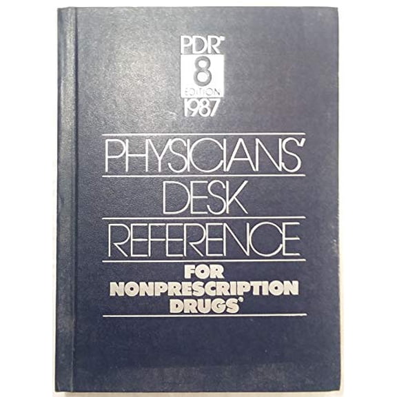 Pre-Owned Physicians' Desk Reference for Nonprescription Drugs, 1987 Eighth Edition, 9780874898392, 0874898390, Hardcover, 8th edition