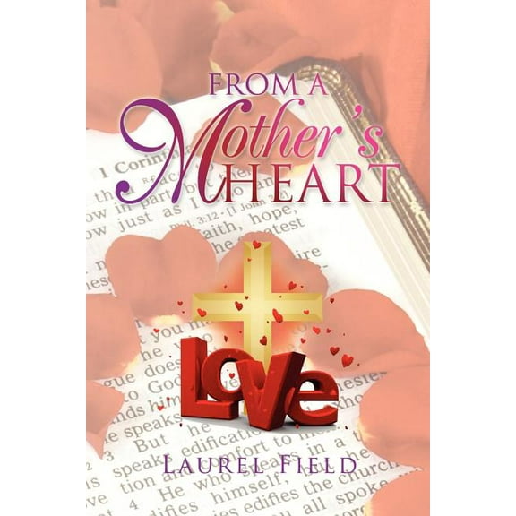 From a Mother's Heart, (Paperback)