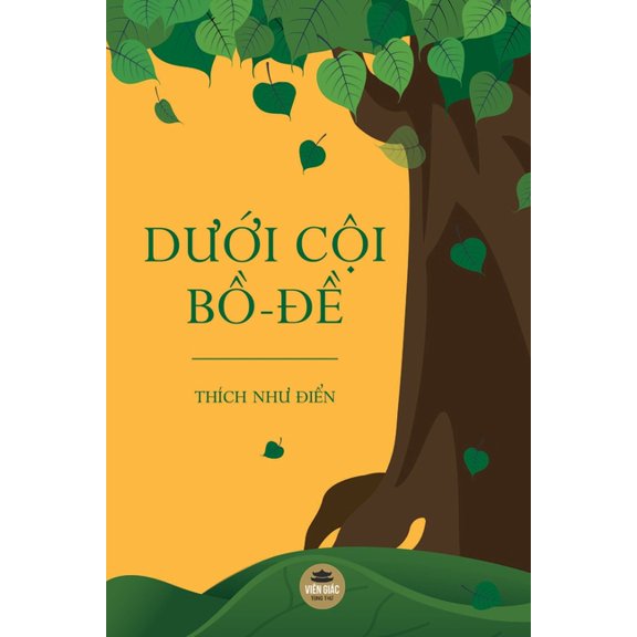 Dưới cội Bồ-đề, (Paperback)