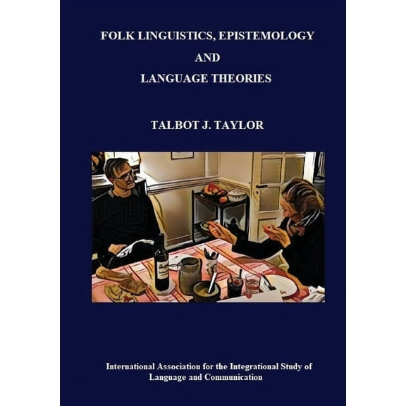 Collected Papers Folk Linguistics, Epistemology, and Language Theories, Book 2, (Paperback)