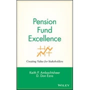Pension Fund Excellence : Creating Value for Stockholders, Used [Hardcover]