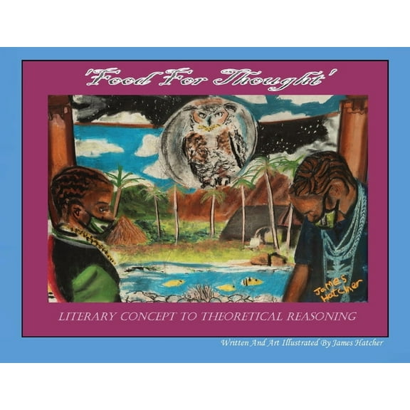 'Food For Thought' Literary Concept To Theoretical Reasoning, (Paperback)