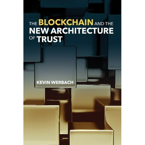 Information Policy The Blockchain and the New Architecture of Trust, (Paperback)