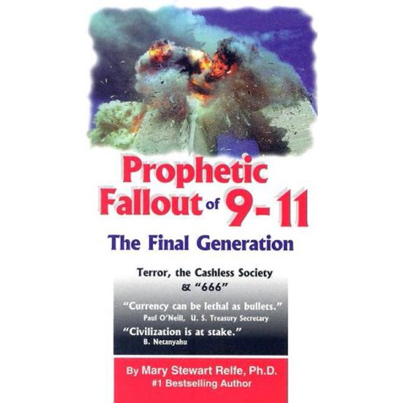 Pre-Owned Prophetic Fallouy of 9-11: The Final Generation, 9780960798674, 0960798676, Paperback,