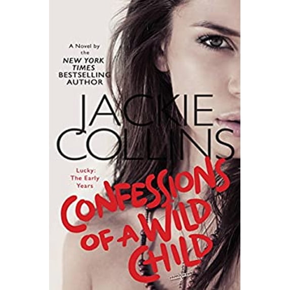 Pre-Owned Confessions of a Wild Child: Lucky - The Early Years (Paperback) 1594137587 9781594137587