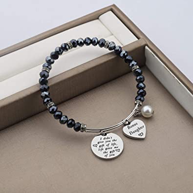 Zuo Bao Stepdaughter Gifts Daughter in Law Bracelet I Didnt Give You The Gift of Life Life Gave Me The Gift of You Step Daughter Gifts from Stepmom 
