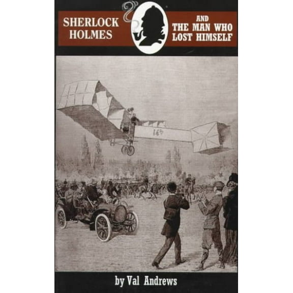 Pre-Owned Sherlock Holmes and the Man Who Lost Himself
