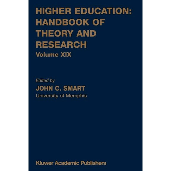 Higher Education: Handbook of Theory and Higher Education: Handbook of Theory and Research: Volume XIX, Book 19, (Paperback)
