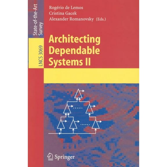 Lecture Notes in Computer Science Architecting Dependable Systems II, Book 3069, (Paperback)