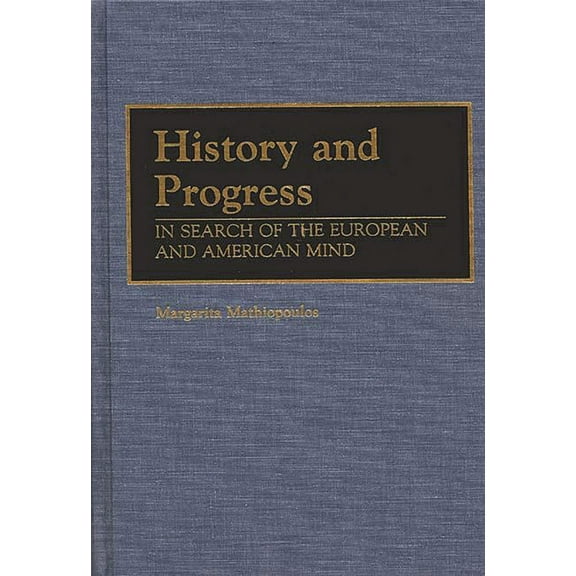 History and Progress: In Search of European and American Identity, (Hardcover)