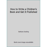 How to Write a Children's Book and Get It Published [Paperback - Used]