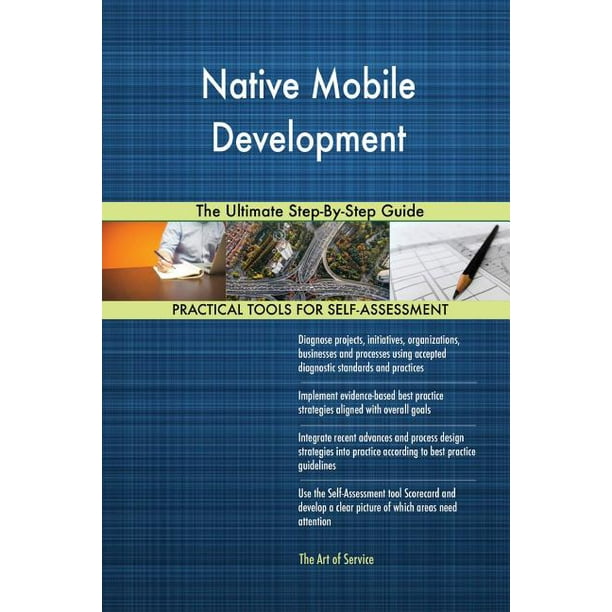 Native Mobile Development The Ultimate StepByStep Guide Native Mobile Development The Ultimate StepByStep Guide