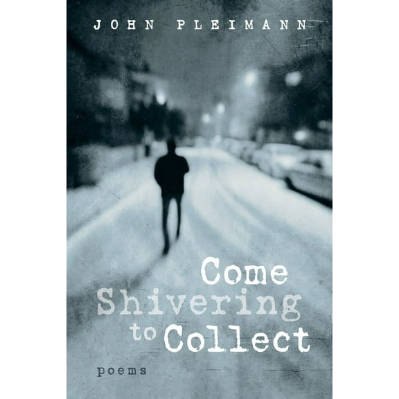 Come Shivering to Collect (Paperback)
