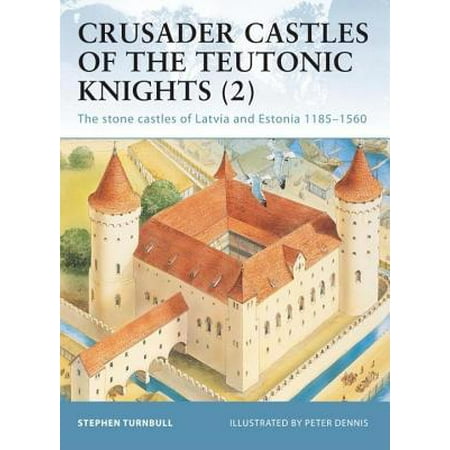 - Crusader Castles of the Teutonic Knights (2) - eBook