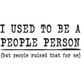 thumbnail image 2 of CafePress - I Used To Be A People Person (But People Ruined Th - 11 oz Ceramic Mug - Novelty Coffee Tea Cup, 2 of 4