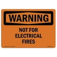 thumbnail image 1 of SignMission OS-WS-A-1824-L-12734 18 x 24 in. OSHA Warning Sign - Not for Electrical Fires, 1 of 1