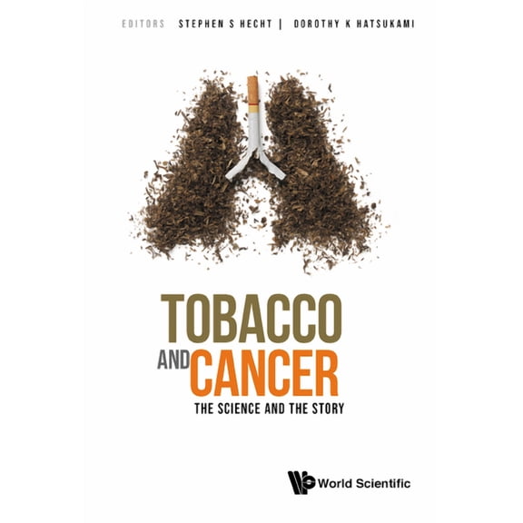 Tobacco and Cancer: The Science and the Story, (Hardcover)