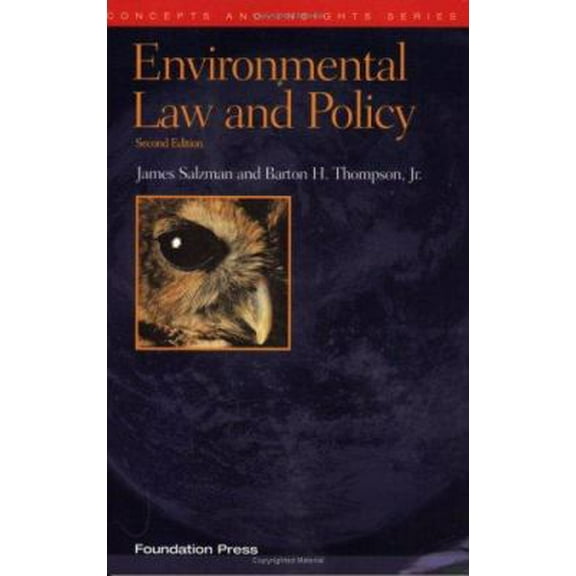 Pre-Owned Environmental Law and Policy, Second Edition (Concepts and Insights Series) (Paperback) 1599410885 9781599410883