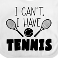 thumbnail image 4 of Inktastic I Can't, I Have Tennis Boys or Girls Baby Bib, 4 of 4