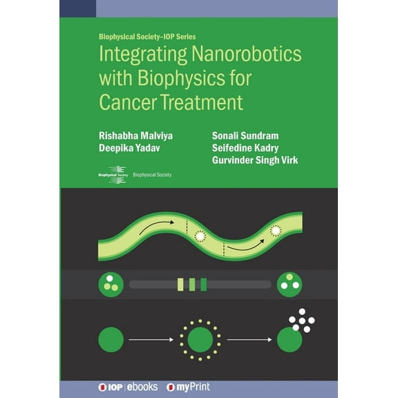 Integrating Nanorobotics with Biophysics for Cancer Treatment, (Paperback)