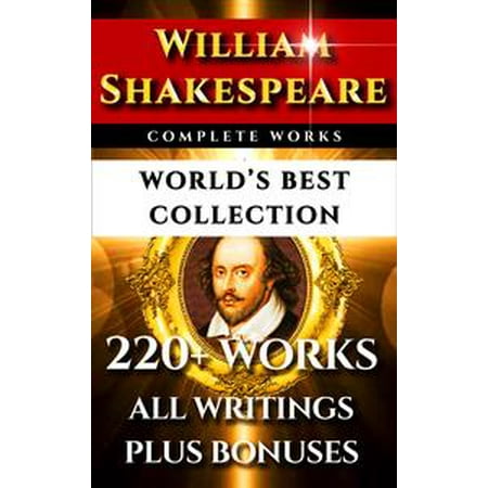 William Shakespeare Complete Works – World’s Best Collection -