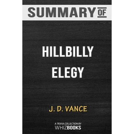 0008220565 hillbilly elegy a memoir summary of hillbilly elegy a memoir of a family and 0008220565 hillbilly elegy a memoir summary of hillbilly elegy a memoir of a family and