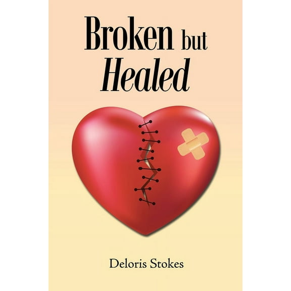 Broken but Healed, (Paperback)