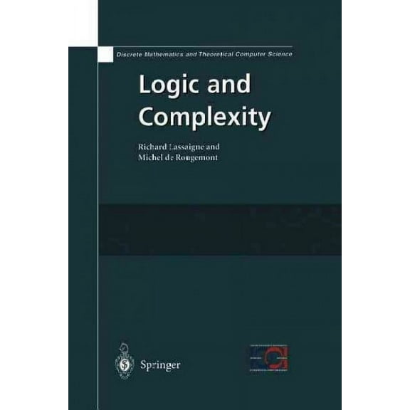Discrete Mathematics and Theoretical Computer Science: Logic and Complexity (Paperback)