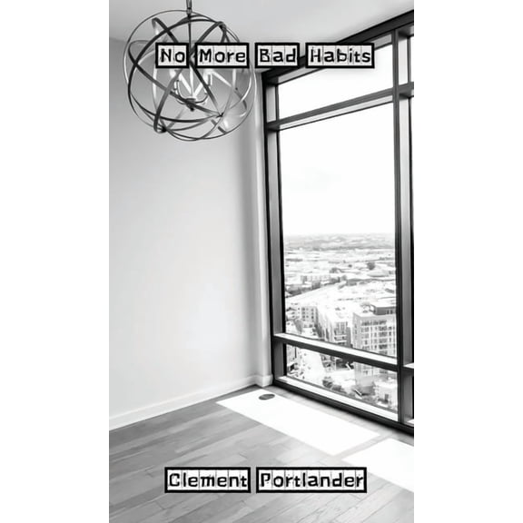 No More Bad Habits, (Hardcover)