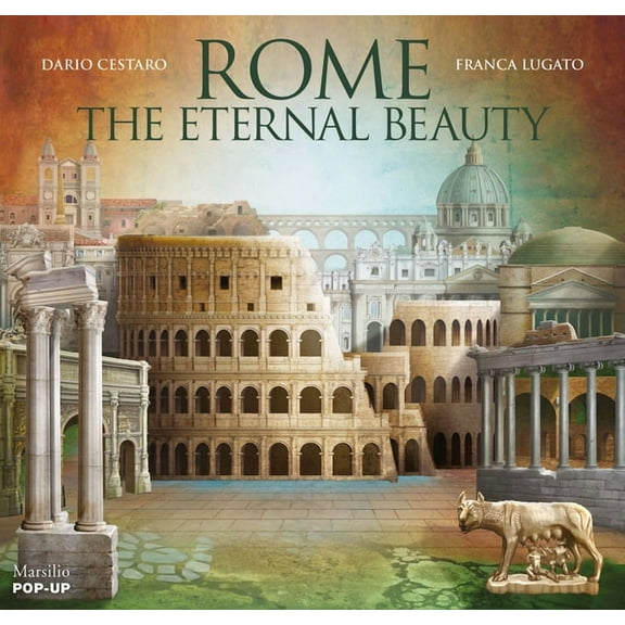 Rome: The Eternal Beauty: Pop-Up, (Hardcover)
