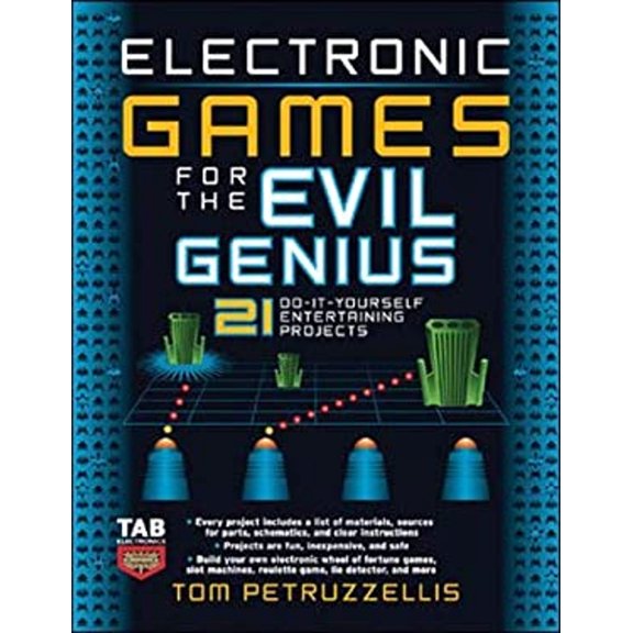 Pre-Owned Electronic Games for the Evil Genius: 21 Do-It-Yourself Entertaining Projects (Paperback) 0071475567 9780071475563