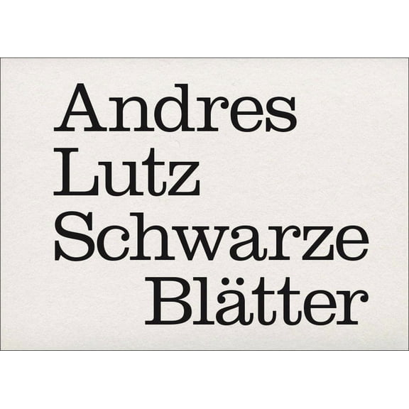 Andres Lutz: Schwarze Blätter, (Paperback)